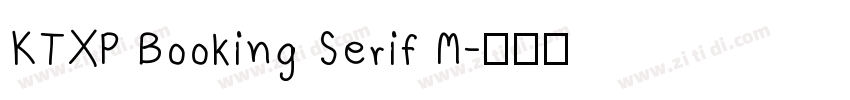 KTXP Booking Serif M字体转换